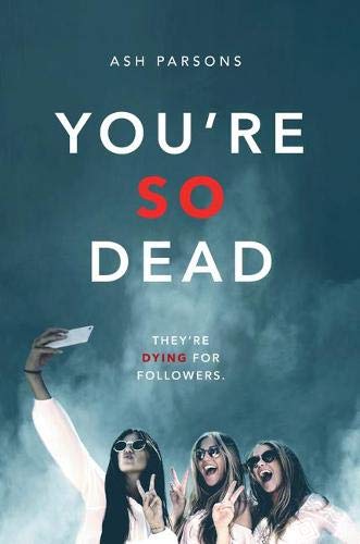 Book cover of You're So Dead by Ash Parsons