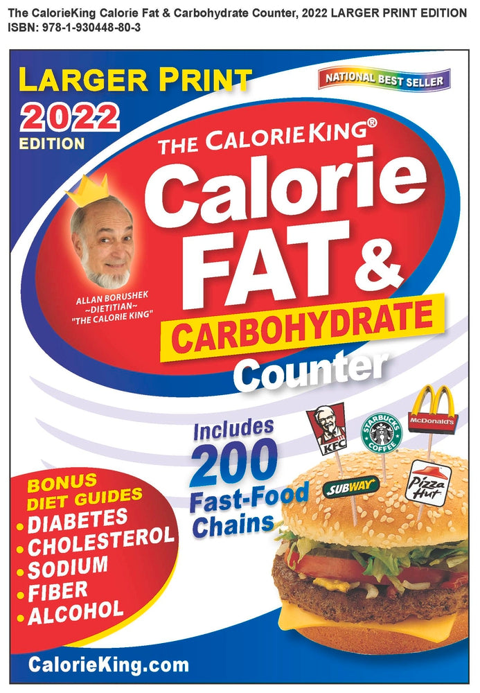Book cover of CalorieKing 2022 Larger Print Calorie, Fat & Carbohydrate Counter by Allan Borushek BS
