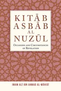 Book cover of Kitab Asbab Al Nuzul Occasions And Circumstances Of Revelation by Imam Ali Ibn Ahmad Al-Wahidi