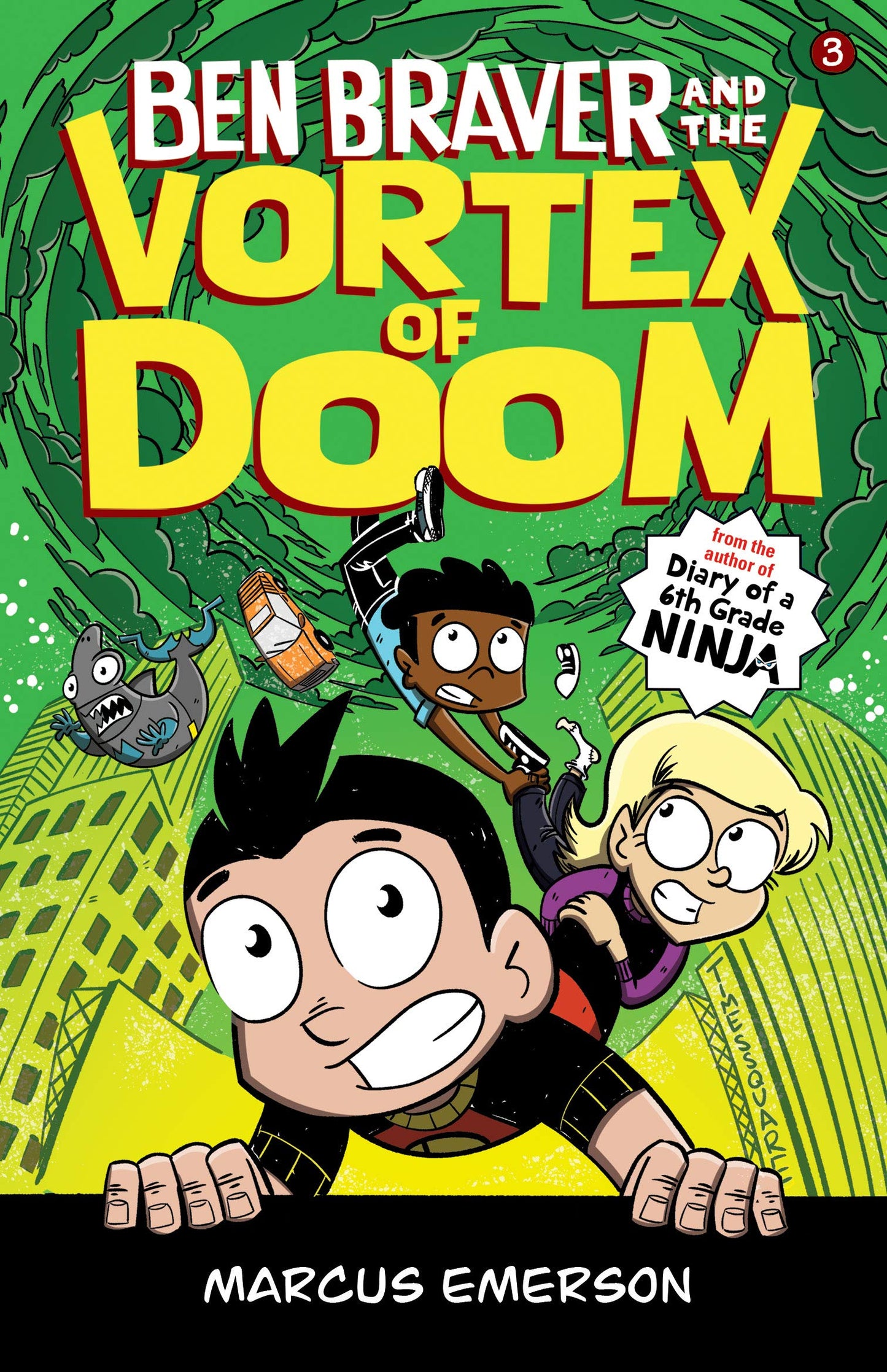 Book cover of Ben Braver And The Vortex Of Doom: The Super Life Of Ben Braver 3 by Marcus Emerson
