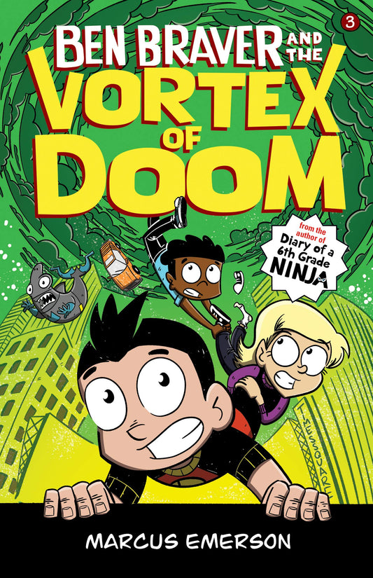Book cover of Ben Braver And The Vortex Of Doom: The Super Life Of Ben Braver 3 by Marcus Emerson