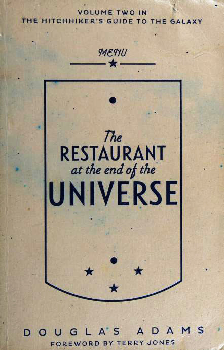 Book cover of The Restaurant At The End Of The Universe: Volume Two In The Hitchhiker's Guide To The Galaxy by Douglas Adams