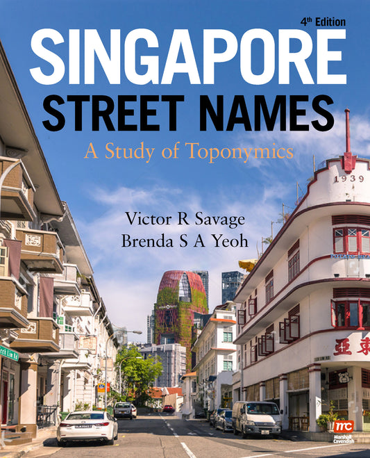 Book cover of Singapore Street Names: A Study of Toponymics by Victor R. Savage, Brenda S.A. Yeoh