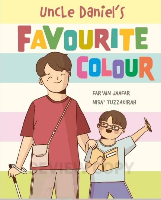 Book cover of Uncle Daniel's Favourite Colour by Far’ain Jaafar, Nisa’ Tuzzakirah (Illus.)