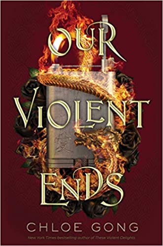 Book cover of Our Violent Ends by Chloe Gong