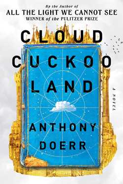 Book cover of Cloud Cuckoo Land by Anthony Doerr
