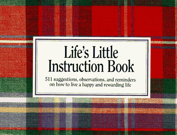 Book cover of Life's Little Instruction Book by H. Jackson Brown Jr.
