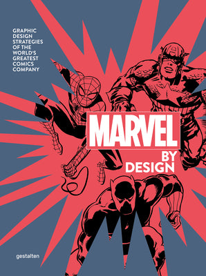 Book cover of Marvel By Design by Gestalten (Ed.), Liz Stinson (Ed.)