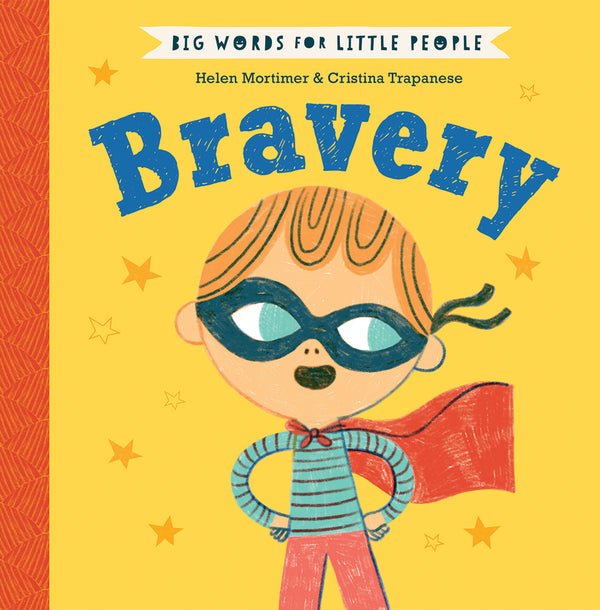 Book cover of Bravery by Helen Mortimer, Cristina Trapanese (Illus.)