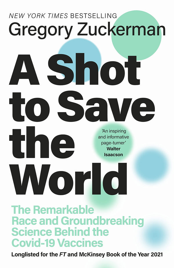 Book cover of A Shot To Save The World by Gregory Zuckerman