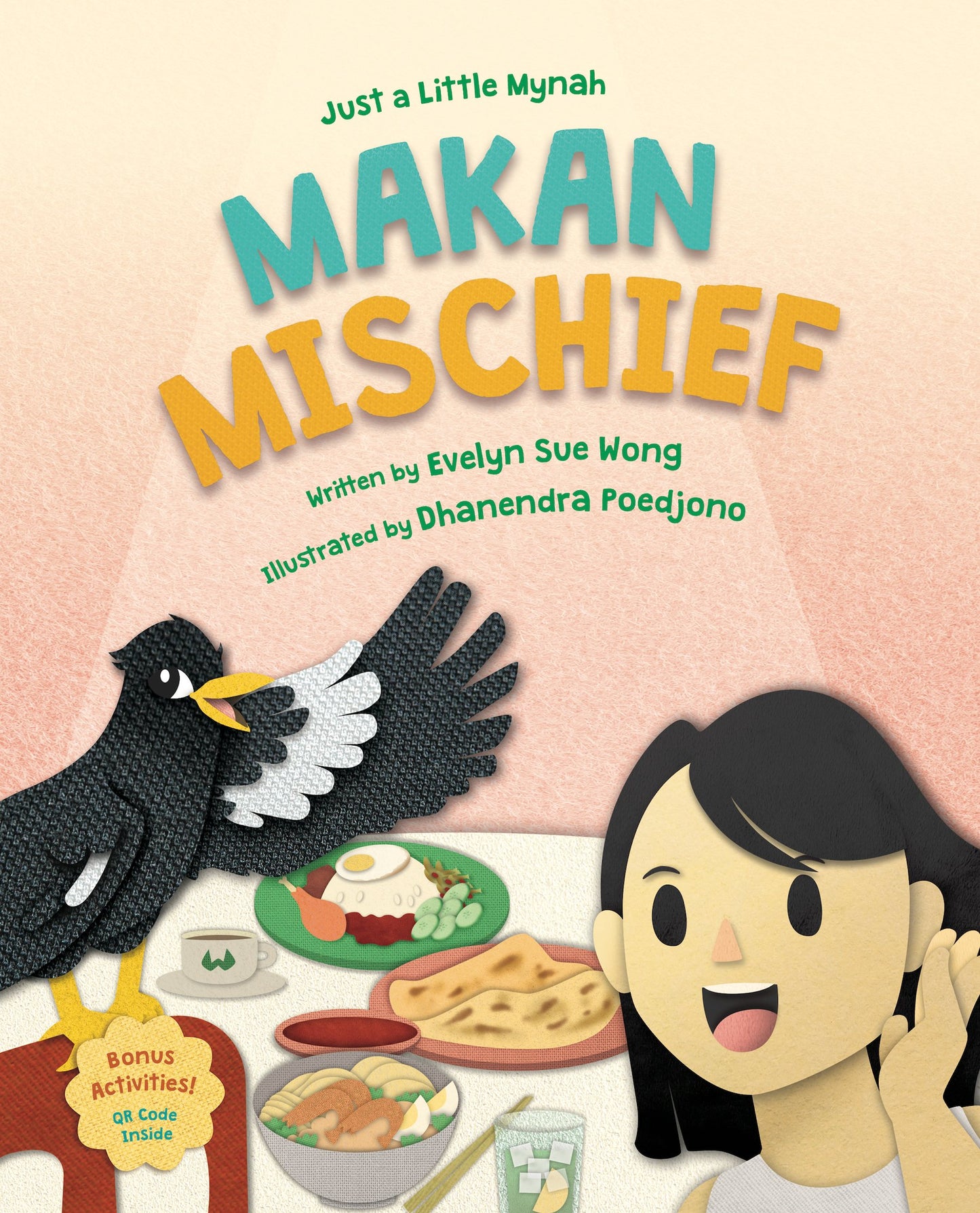 Book cover of Just a Little Mynah: Makan Mischief by Evelyn Sue Wong, Dhanendra Poedjono (ILLUSTRATOR)