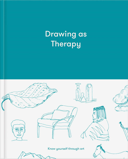 Book cover of Drawing As Therapy: Know Yourself Through Art by The School of Life, Alain de Botton (Series Editor)