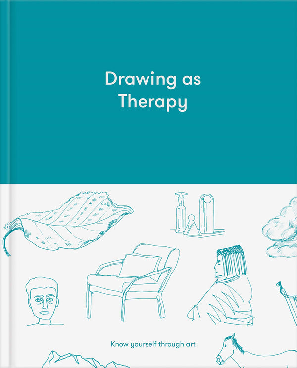 Book cover of Drawing As Therapy: Know Yourself Through Art by The School of Life, Alain de Botton (Series Editor)