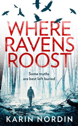 Book cover of Where Ravens Roost by Karin Nordin