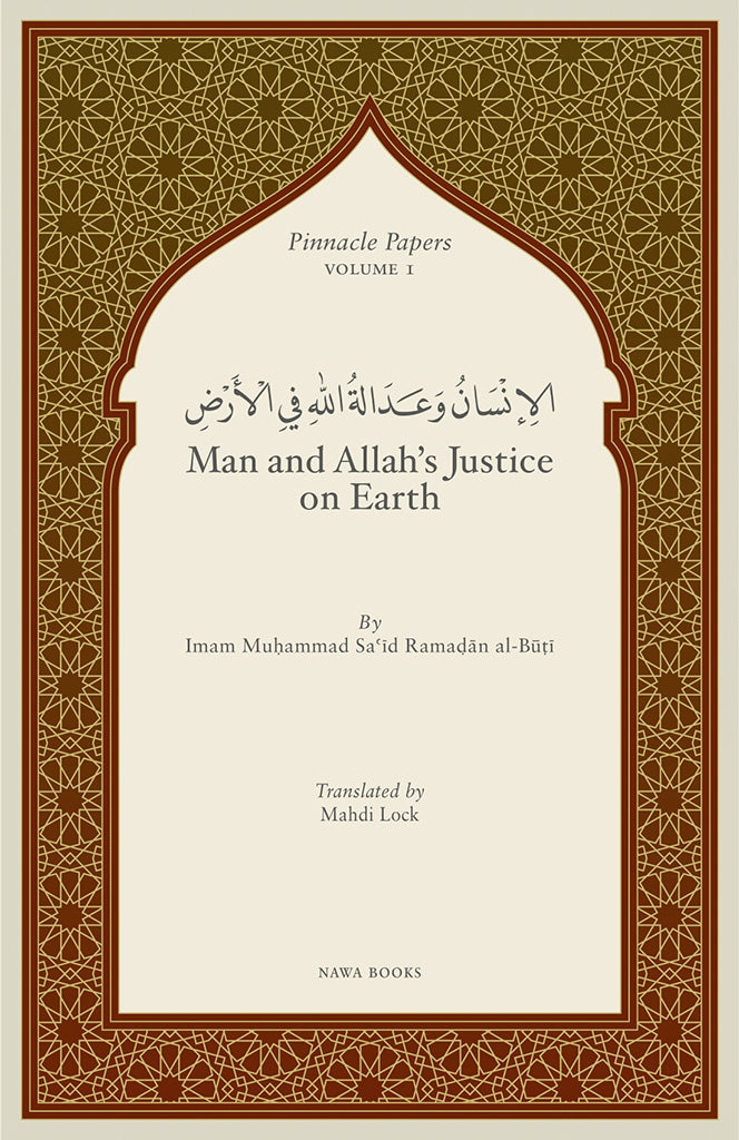 Book cover of Man And Allah’s Justice On Earth by محمد سعيد رمضان البوطي, Mahdi Lock (Trans.)