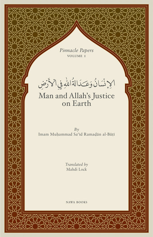 Book cover of Man And Allah’s Justice On Earth by محمد سعيد رمضان البوطي, Mahdi Lock (Trans.)