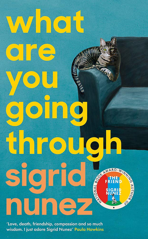 Book cover of What Are You Going Through by Sigrid Nunez