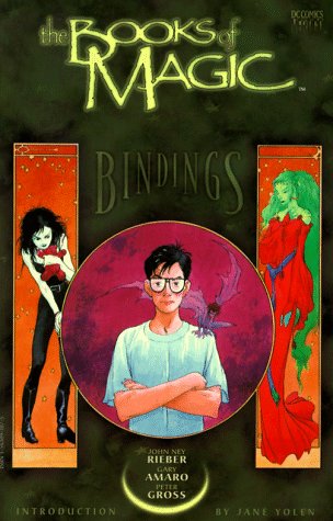 Book cover of The Books of Magic, Volume 1: Bindings by John Ney Rieber (Writer), Gary Amaro (Illus.), Peter Gross (Illus.), Jane Yolen (Introduction)