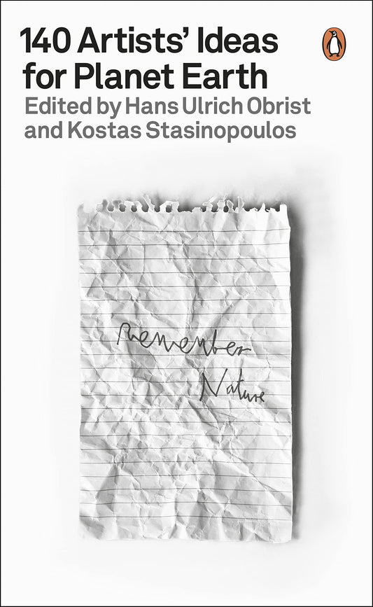 Book cover of 140 Artists' Ideas For Planet Earth by Hans Ulrich Obrist