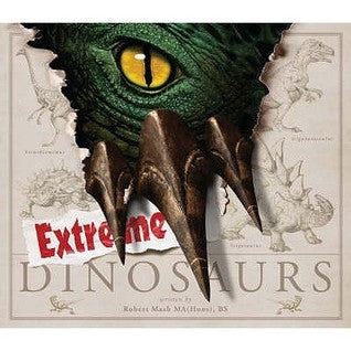 Book cover of Extreme Dinosaurs by Robert Mash