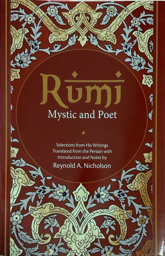 Book cover of Rumi: Poet And Mystic by Jalal ad-Din Muhammad ar-Rumi, R.A. Nicholson (Trans.)
