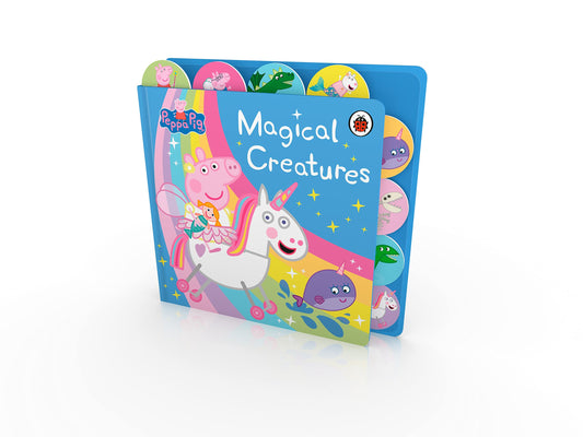 Book cover of Peppa Pig: Magical Creatures Tabbed Board Book by Peppa Pig