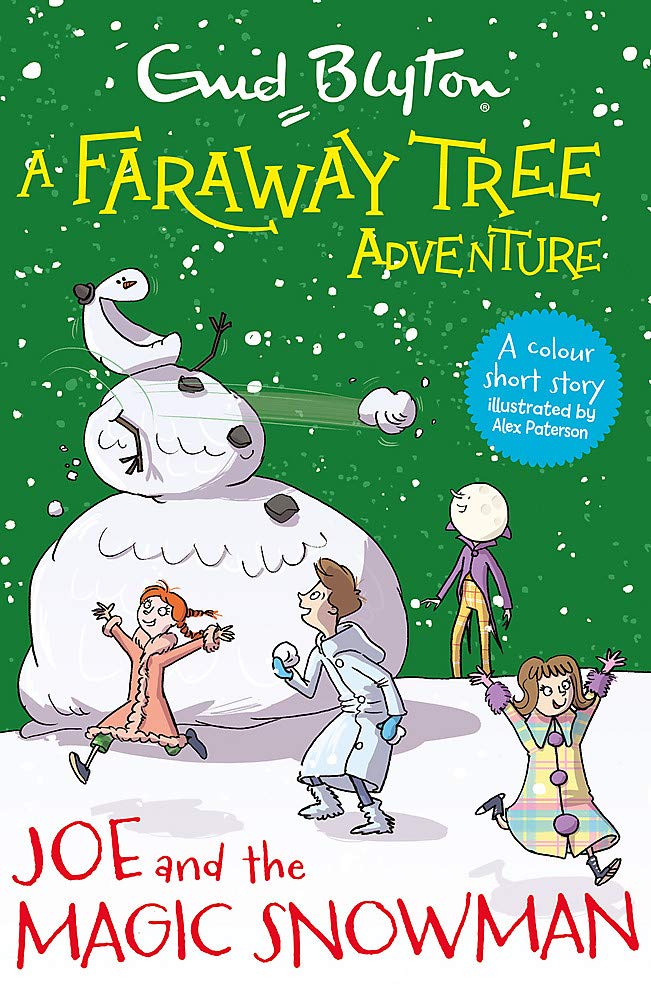 Book cover of A Faraway Tree Adventure: Joe And The Magic Snowman: Colour Short Stories by Enid Blyton