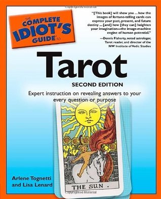 Book cover of The Complete Idiot's Guide To Tarot by Arlene Tognetti, Lisa Lenard