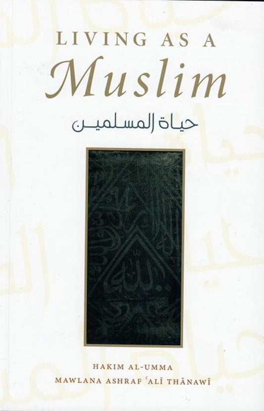 Book cover of Living As A Muslim by Ashraf Ali Thanwi