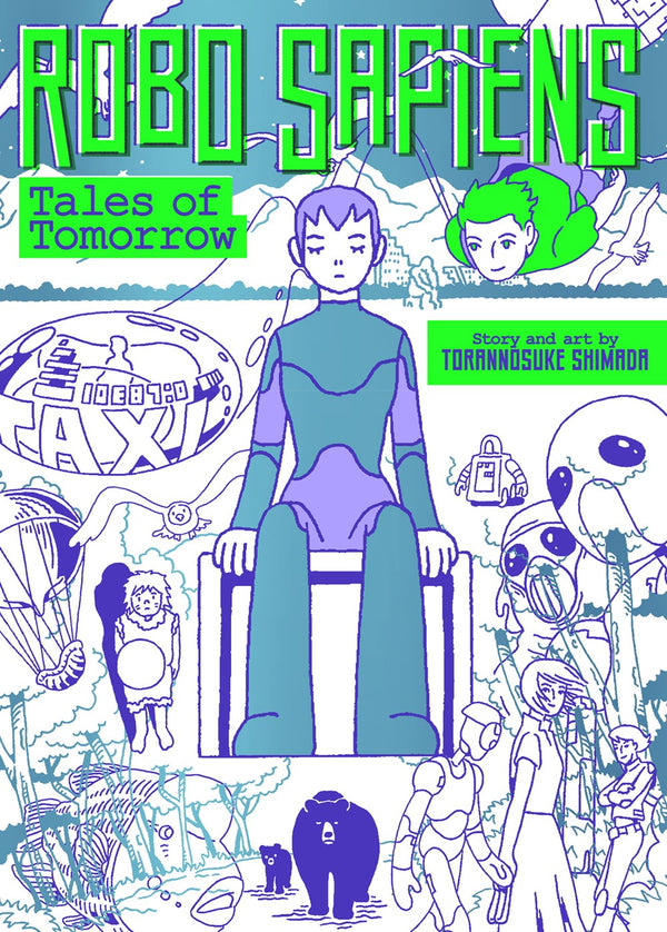 Book cover of Robo Sapiens: Tales Of Tomorrow by Toranosuke Shimada