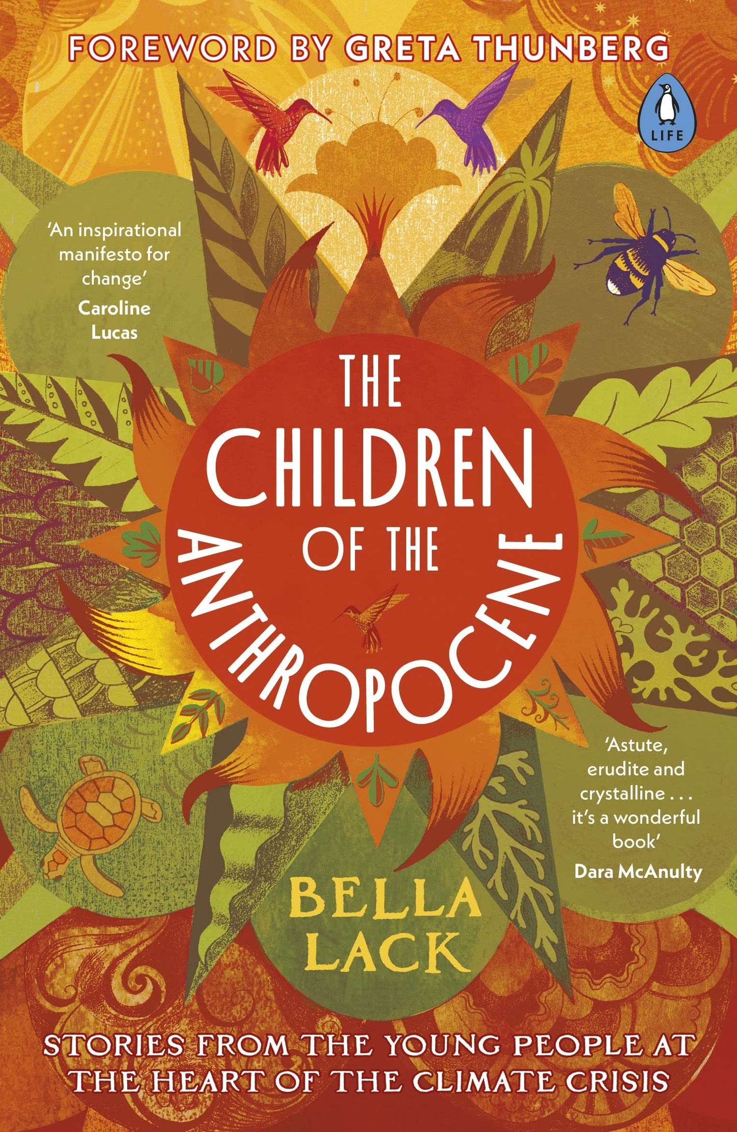 Book cover of The Children Of The Anthropocene: Stories From The Young People At The Heart Of The Climate Crisis by Bella Lack