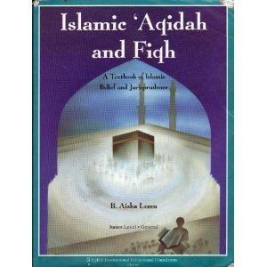 Book cover of Islamic ʻAqidah And Fiqh: A Textbook Of Islamic Belief And Jurisprudence by B. Aisha Lemu