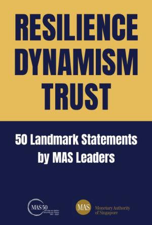 Book cover of Resilience, Dynamism, Trust 50 Landmark Statements By MAS Leaders by Monetary Authority of Singapore