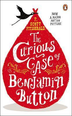 Book cover of The Curious Case Of Benjamin Button And Two Other Stories by F. Scott Fitzgerald