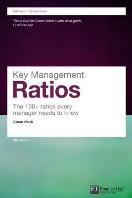 Book cover of Key Management Ratios by Ciaran Walsh