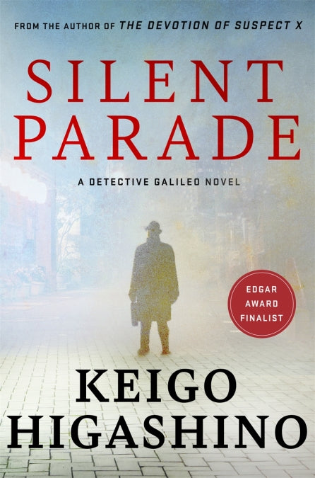 Book cover of Silent Parade by Keigo Higashino, Giles Murray (Trans.)