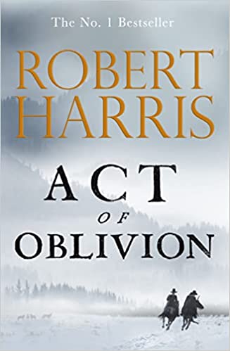 Book cover of Act Of Oblivion by Robert   Harris