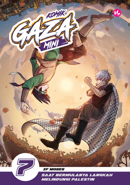 Book cover of Komik Gaza Mini #7: Saat Bermulanya Langkah Melindungi Palestin by IF Moses