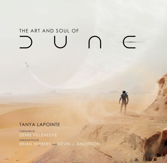 Book cover of The Art And Soul Of Dune by Tanya Lapointe