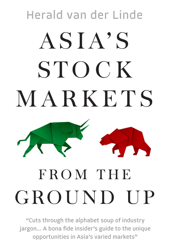 Book cover of Asia’s Stock Markets From The Ground Up by Herald van der Linde