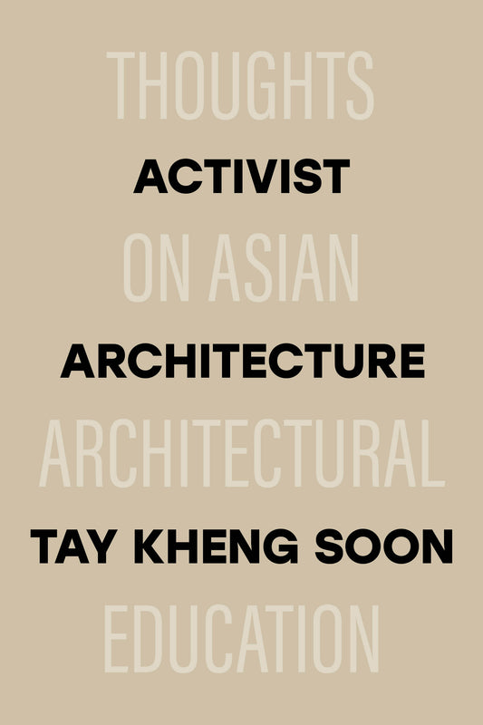 Book cover of Activist Architecture by Tay Kheng Soon