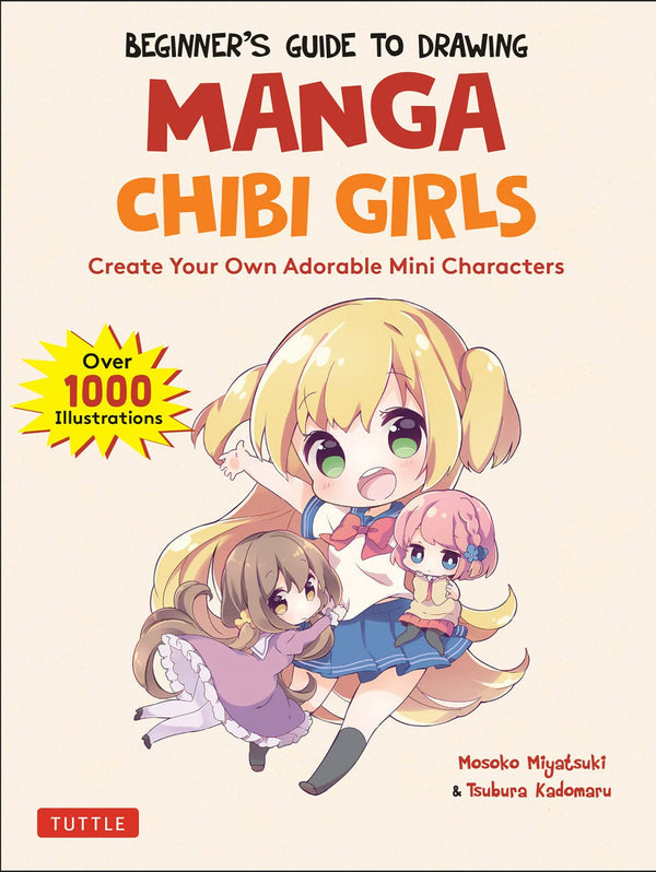 Book cover of Beginners Guide To Drawing Manga Chibi Girls by Mosoko Miyatsuki, Tsubura Kadomaru