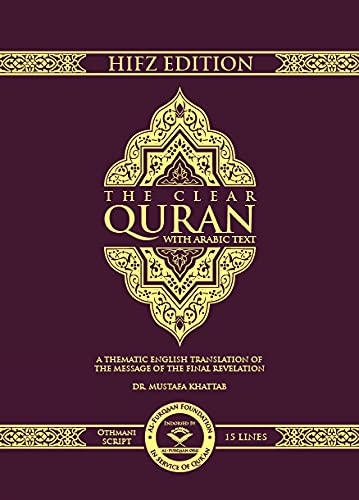 Book cover of The Clear Quran® Series – With Arabic Text Othmani Script 15 Lines – Hifz Edition by Mustafa Khattab