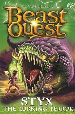 Book cover of Beast Quest: Styx The Lurking Terror: Series 28 Book 2 by Adam Blade