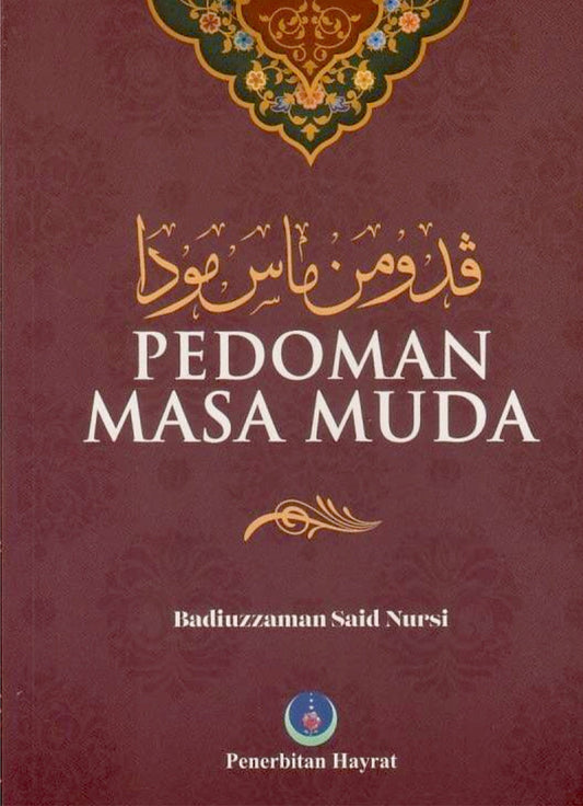 Book cover of Pedoman Masa Muda by Badiuzzaman Said Nursi, Pusat Penterjemahan dan Kajian Ilmiah Penerbitan Hayrat (Trans.)