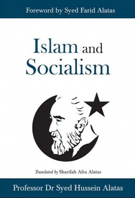 Book cover of Islam And Socialism by Syed Hussein Alatas, Sharifah Afra Alatas (Trans.)