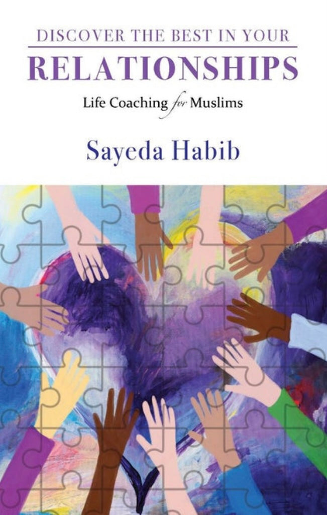 Book cover of Discover The Best In Your Relationships by Sayeda Habib
