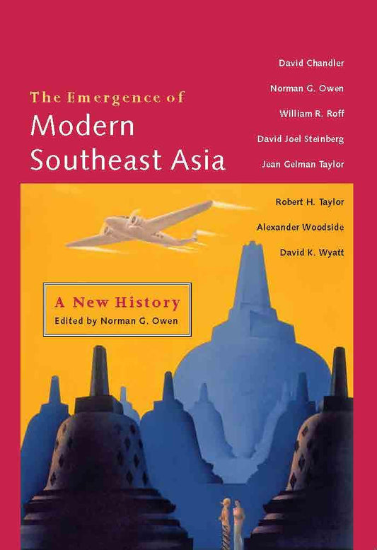 Book cover of The Emergence Of Modern Southeast Asia: A New History by Norman G. Owen
