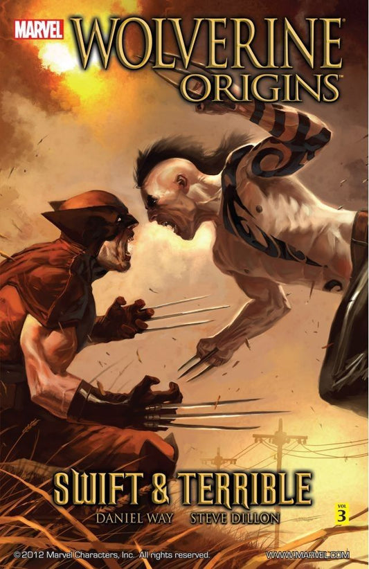 Book cover of Wolverine: Origins, Volume 3: Swift and Terrible by Daniel Way, Steve Dillon (Artist)
