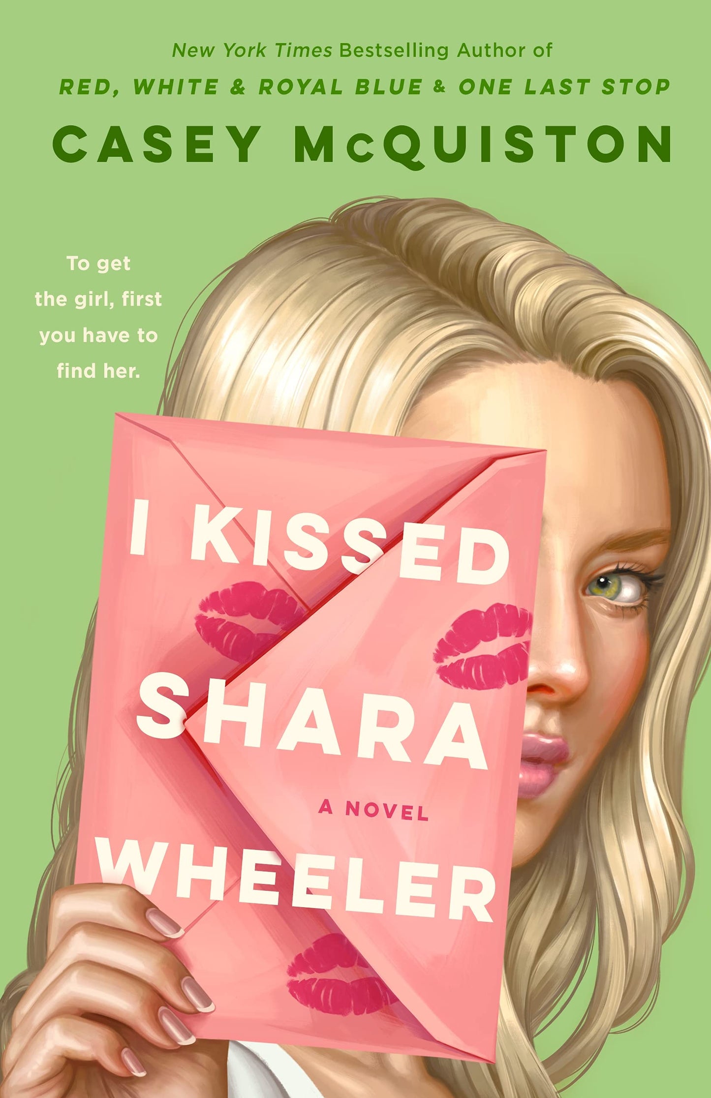 Book cover of I Kissed Shara Wheeler by Casey McQuiston